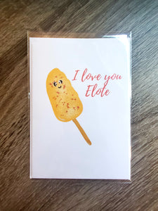 "I love you Elote" Balloon & Greeting Card - Dope Balloons