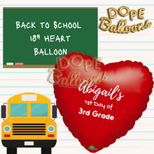 Load image into Gallery viewer, 18&quot; Back to School&quot; Balloon - Dope Balloons
