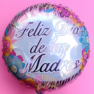 18" Mother's Day "Feliz Dia De Las Madres" Balloon - Dope Balloons